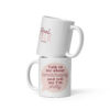 Talk to Me About Homeschooling and Tell Me I'm Pretty Mug - Image 4